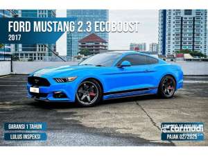 Jual bekas 2017 Ford Mustang 2.3 EcoBoost Fastback BISA NEGO TERMURAH DP MINIM,lokasi di Banten