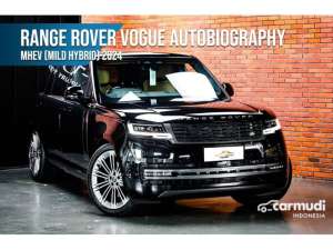 Jual bekas 2024 Land Rover Range Rover 3.0 P400 Autobiography MHEV LWB 7 Seater SUV BRAND NEW Limited Edition DP RENDAH,lokasi di Banten
