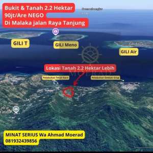 Di Jual Tanah dan Bukit Malaka, 2.2 H .STRATEGIS samping teluk nare lokasi di Pemenang, tersedia melalui melalui situs Olx