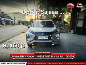Jual bekas Dp 5jt Xpander 1.5 GLS MT 2017 Pjk 10-2026,lokasi di 