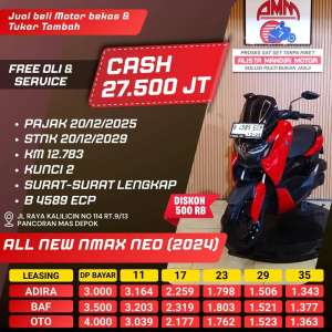 Jual bekas ALL NEW NMAX NEO 2024 PAJAK HIDUP KM LOW LIKE NEW CC 0 KREDIVO TOKPED,lokasi di Sawangan