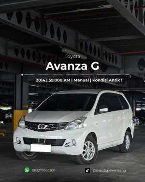 Jual bekas ANTIK 59rb KM Avanza G MT 2014,lokasi di 
