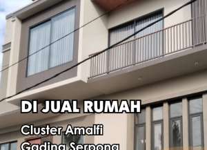 DIJUAL RUMAH 3 LANTAI BRAND NEW CLUSTER AMALFI VILLAGE MEWAH lokasi di kelapa-dua-2, tersedia melalui melalui situs Lamudi