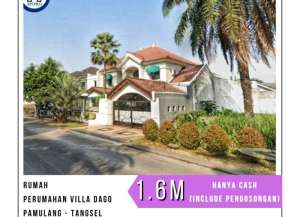 MURAH RUMAH PERUMAHAN VILLA DAGO - PAMULANG TANGSEL UKR 375M2 HANYA CASH INCLUDE PEMNGOSONGAN lokasi di pamulang, tersedia melalui melalui situs Lamudi