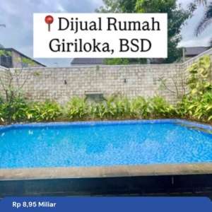 Dijual Rumah Mewah Giriloka Bsd Ada Kolam Renang Rumah SHM Bagus di Serpong , tersedia melalui melalui situs Rumah123