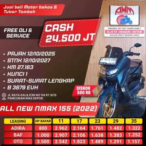Jual bekas ALL NEW N MAX 155 2022 DP 800 CASH KREDIVO INDODANA TOKOPEDIA ALISTA,lokasi di Depok Kota