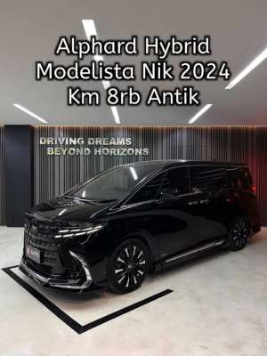 Jual bekas Alphard 2.5 HEV CVT Hybrid Modelista 2024 Hitam Km8rb D808BOB,lokasi di Jakarta Barat