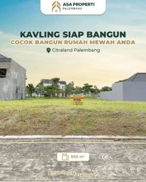 DIJUAL KAVLING POSISI HADAP DANAU LINGKUNGAN PRESTIGE CITRALAND lokasi di Palembang Kota, tersedia melalui melalui situs Olx