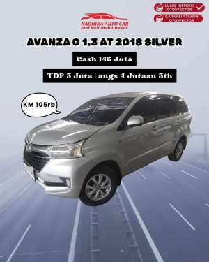 Jual bekas DP 5 Juta Avanza G 1.3 AT 2018 Silver,lokasi di Jakarta Selatan