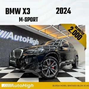 Jual bekas DP10 Km2.000 X3 M-Sport 2024 Black Reg 2023 AUTOHIGH,lokasi di Jakarta Selatan