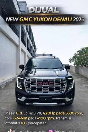 Jual bekas gmc Yukon Denali 2025,lokasi di Jakarta Selatan