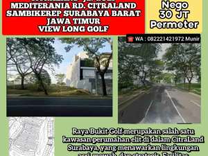 Jual Tanah Kavling Premium Jl. Golf Mediterania Citraland Lakarsantri Surabaya lokasi di Surabaya Kota, tersedia melalui melalui situs Olx