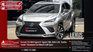 Jual bekas Lexus NX300 Fsport F-Sport NIK 2018 2.0L Turbo Sonic Titanium On Black,lokasi di Jakarta Timur