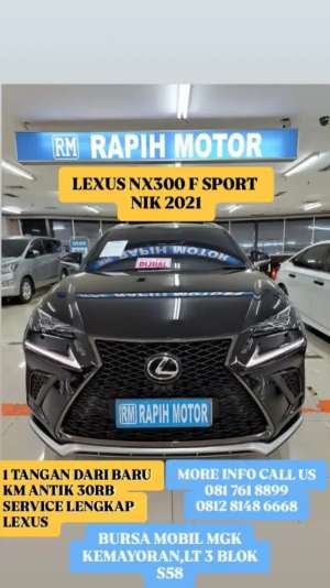 Jual bekas Lexus NX300t Fsport 2021 Km30rb Antik,lokasi di Jakarta Selatan