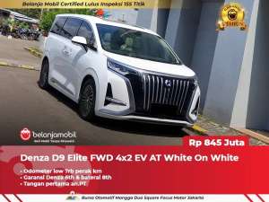 Jual bekas LOW KM 7RBDenza D9 D 9 Elite FWD 4x2 EV AT 20252026,lokasi di Jakarta Utara