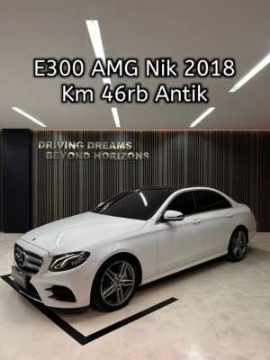 Jual bekas Mercedes Benz E300 AMG 2018 Putih Mercy Km46rb,lokasi di Jakarta Utara