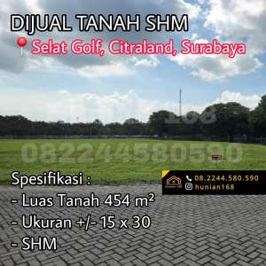 Tanah Kavling Selat Golf Galeria Bukit Citraland Raya Utama Surabaya lokasi di Surabaya Kota, tersedia melalui melalui situs Olx