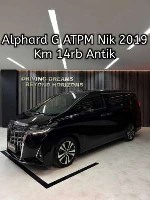 Jual bekas Toyota Alphard 2.5 G ATPM 2020 Hitam Km14rb Nik 2019 B2275PKM,lokasi di Jakarta Pusat