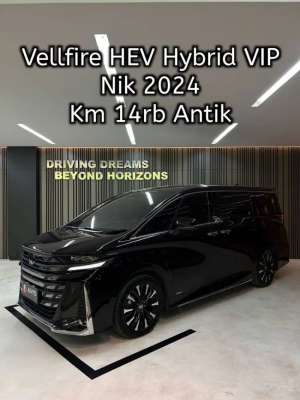 Jual bekas Toyota Vellfire 2.5 HEV Hybrid 2024 VIP Executive Lounge Hitam B188EFW,lokasi di Tangerang Kota