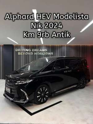 Jual bekas Alphard 2.5 HEV Hybrid Modelista 2025 Hitam Km9rb,lokasi di  