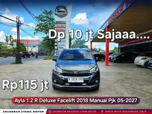 Jual bekas Dp10jt Ayla 1.2 R Dlx 2018 Manual,lokasi di Banjarmasin Kota