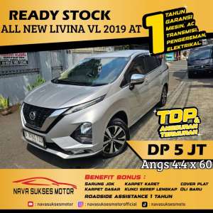 Jual bekas TDP 5 Jt Angs Termurah Livina VL 2019 Matic Silver Low Km,lokasi di Jakarta Selatan