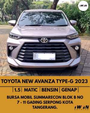 Jual bekas 2023 TOYOTA NEW AVANZA G 1.5 AT,lokasi di Tangerang Kota