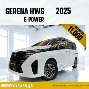 Jual bekas DP10 Km11.000 Serena HWS E-Power 2025 White Reg 2026 AUTOHIGH,lokasi di Tangerang Selatan Kota